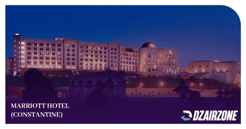 Marriott Hotel Constantine - Les 5 Meilleurs Hôtels de Luxe en Algérie à tester Absolument (2026)
